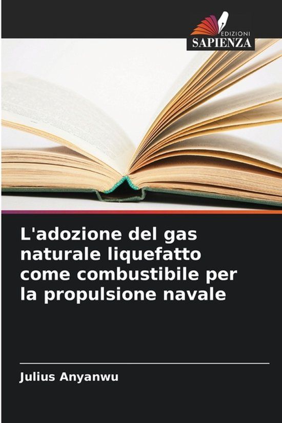 L'adozione OmniScriptum SRL L'adozione del gas naturale liquefatto come combustibile per la propulsione navale