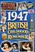 1947 A British Childhood to Remember