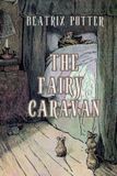 The Beatrix Potter The Fairy Caravan Paperback