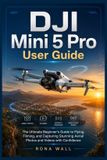 DJI Mini 5 Pro User Guide