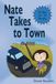 Nate Takes to Town