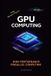 GPU Independently Published GPU Computing Paperback