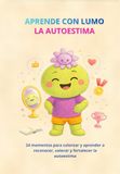 Aprende con Lumo: La autoestima