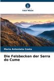 Die Bol Die Felsbecken der Serra do Cume Paperback