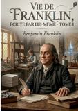 Vie BoD - Books on Demand Vie de Franklin: Tome 1 Paperback 22 augustus 2026