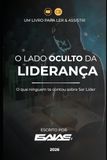 O Lado Oculto da Liderança: O que ninguém te contou sobre Ser Líder