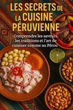 Les Secrets de la Cuisine Péruvienne