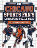 The Chicago Sports Fan's Crossword Puzzle Book