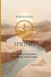 Wise Waters Spring: A 30-Day Prayer Journal for Renewal & Becoming