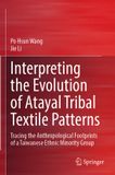 Interpreting Springer Nature Interpreting the Evolution of Atayal Tribal Textile Patterns