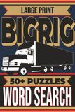 Truck Driver Word Search: Large Print BIG RIG Edition