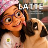 Latte Duokids: A Friend for Life, Un amigo para siempre