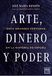 Arte, Lid Editorial Arte, dinero y poder doce grander fortuna Paperback