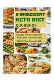 5- Ingredient Keto Diet Cookbook