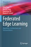 Apprentissage fédéré en périphérie : algorithmes, architectures et fiabilité