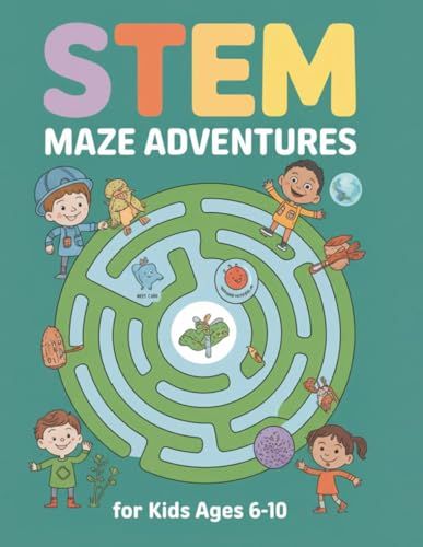 STEM Maze Adventures for Kids Ages 6–10
