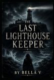 The Last Lighthouse Keeper