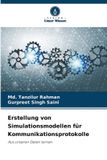 Erstellung Verlag Unser Wissen Erstellung von Simulationsmodellen für Kommunikationsprotokolle