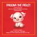 Paulina The Piglet A Fire On The Farm: Book 9
