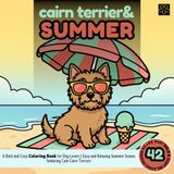 Cairn Terrier & Summer Bold and Cozy Coloring Book