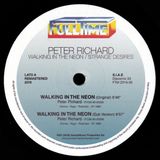 Peter Richard - Walking In The Neon / Strange Desires