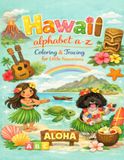 Hawaii A to Z Tracing and Coloring Book