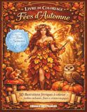 Livre Fantasy Autumn Coloring Book: Enchanted Fairies, Forest Magic, Falling Leaves, and Detailed Fairy Scenes to Color for Adults and Teens