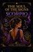 THE SOUL OF THE SIGNS SCORPIO: A Timeless Astrological Guide