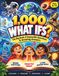 1,000 WHAT IFS?: The Big Book of Impossible Questions & Amazing Answers