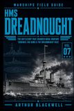 HMS Dreadnought: The Battleship That Changed Naval Warfare — Turbines, Big Guns & the Dreadnought Race