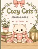 Cozy Cats: Coloring Book: كتاب تلوين القطط اللطيفة