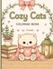 Cozy Cats: Coloring Book: كتاب تلوين القطط اللطيفة
