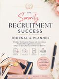 The Sorority Recruitment Success Journal and Planner
