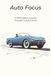 Auto Focus: A Word Search Journey Through Cars & Culture: 52 Relaxing Word Search Puzzles Celebrating Classic Cars, Global Brands & Automotive Innovation