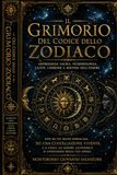 Il Grimorio del Codice dello Zodiaco