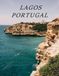 Lagos Portugal: Cool Pictures That Create An Idea For You About - Perfect Gift for Tourism & Travel Lovers.....Relaxing & Meditation.