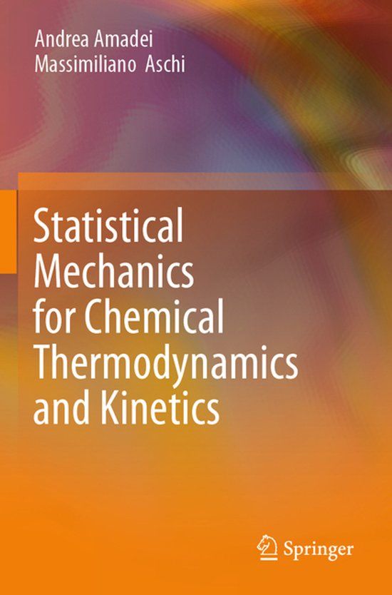 Statistical Springer Statistical Mechanics for Chemical Thermodynamics and Kinetics