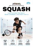 The Pro Sports Guidebook To Squash