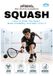 The Pro Sports Guidebook To Squash