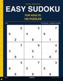 Easy Sudoku for Adults: Volume 9: 100 Easy Puzzles for Steady Daily Practice