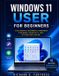 WINDOWS Independently Published Windows 11 User for Beginners Paperback