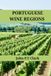 Portugal Wine Regions: An Expert’s Guide to Portugal Wine Regions, History, Origin, and Flavors