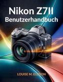 Nikon Z7II Benutzerhandbuch