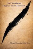 Genealogía de la duda: Los Proto-Koans: Orígenes de los Koans Zen