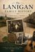 The Lanigan family history: walking through time