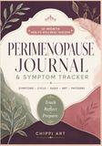 PERIMENOPAUSE JOURNAL & SYMPTOM TRACKER: 12-Month Perimenopause Symptom Tracker for Hot Flashes, Night Sweats, Sleep, Mood, Brain Fog, Cycle Changes & HRT (7x10 inches, 144 pages)