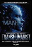 MAN+: TRANSHUMANIST