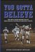 You Gotta Believe: The True Story of One of High School Football's Greatest Upsets