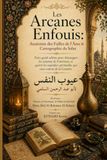 Les Arcanes Enfouis: Anatomie des Failles de l'Âme & Cartographie du Salut
