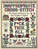 Inappropriate Cross-Stitch Coloring Book for Adults
